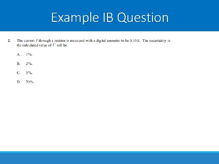 Example IB Question Example IB Question