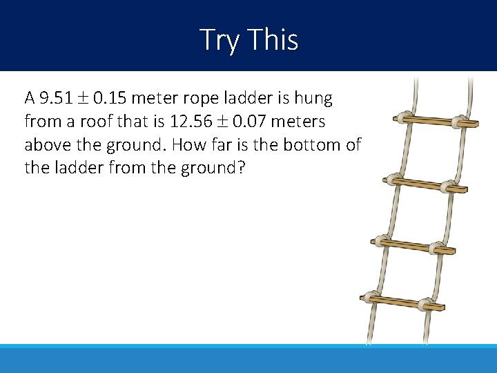 Try This A 9. 51 0. 15 meter rope ladder is hung from a Try This A 9. 51 0. 15 meter rope ladder is hung from a