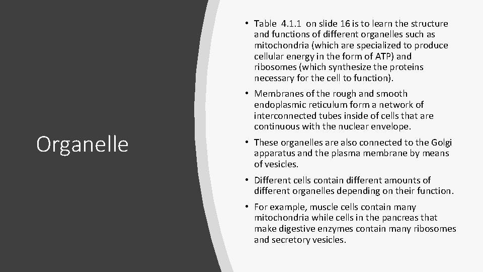 • Table 4. 1. 1 on slide 16 is to learn the structure • Table 4. 1. 1 on slide 16 is to learn the structure