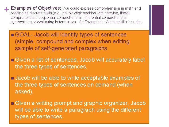 of Objectives: You could express comprehension in math and + Examples reading as discrete