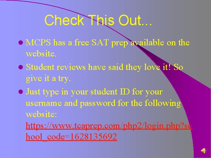 Check This Out. . . l MCPS has a free SAT prep available on