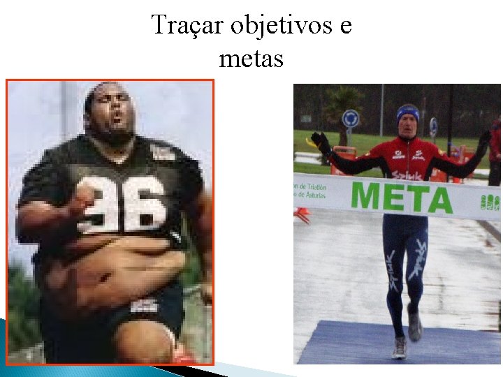 Traçar objetivos e metas 