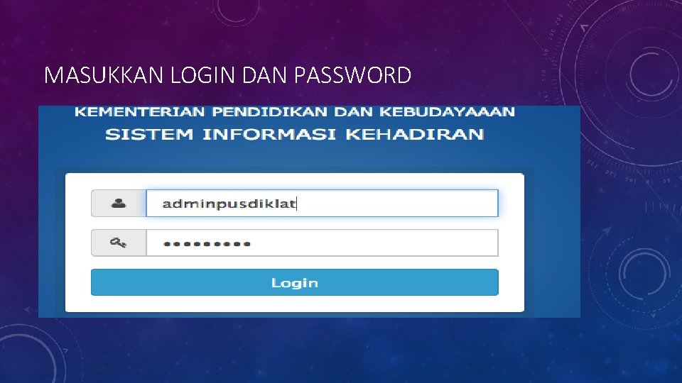 MASUKKAN LOGIN DAN PASSWORD 