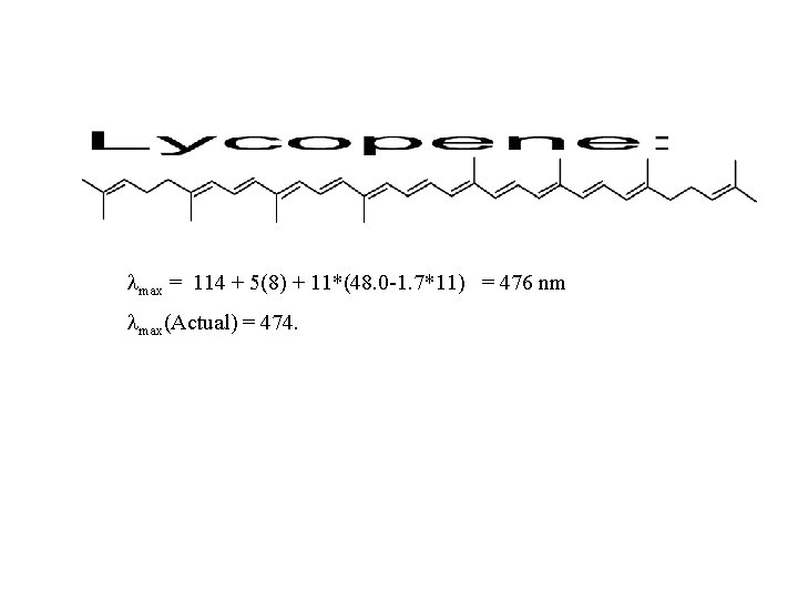  max = 114 + 5(8) + 11*(48. 0 -1. 7*11) = 476 nm