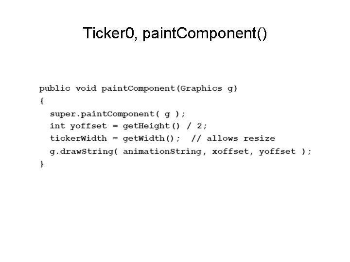 Ticker 0, paint. Component() Ticker 0, paint. Component()