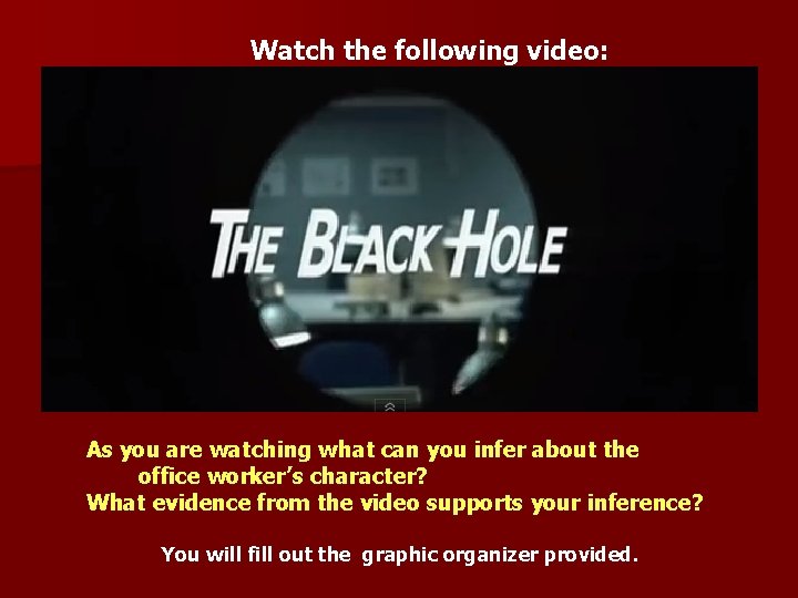 Watch the following video: As you are watching what can you infer about the Watch the following video: As you are watching what can you infer about the