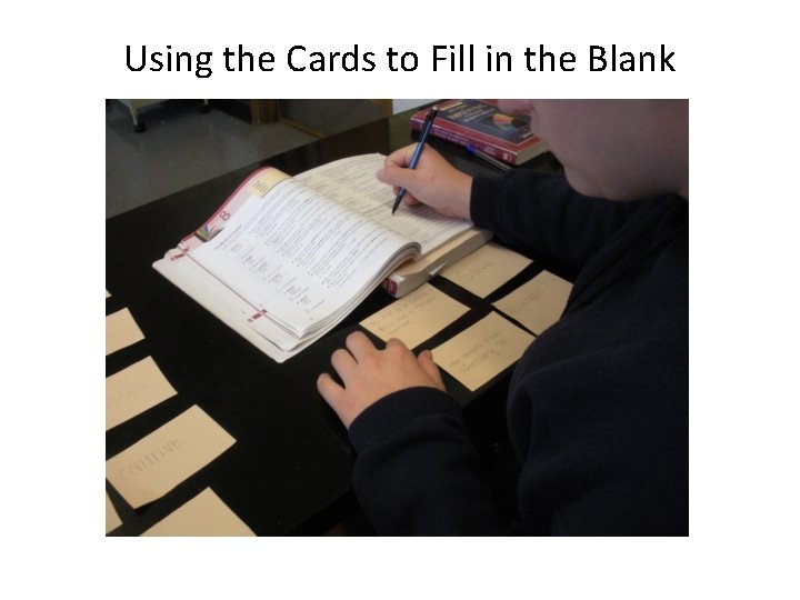 Using the Cards to Fill in the Blank 