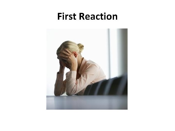 First Reaction 