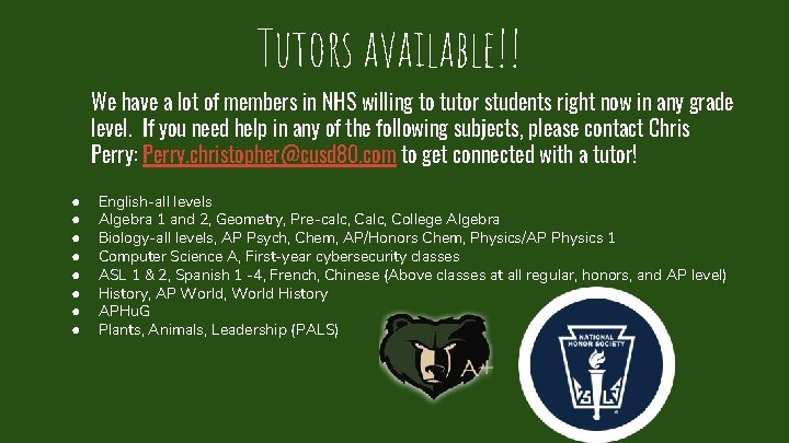 Tutors available!! We have a lot of members in NHS willing to tutor students