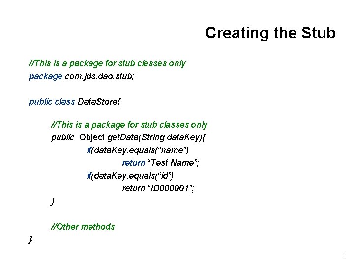 Creating the Stub //This is a package for stub classes only package com. jds.