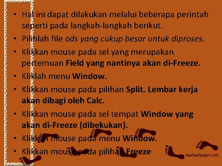  • Hal ini dapat dilakukan melalui beberapa perintah seperti pada langkah-langkah berikut. •