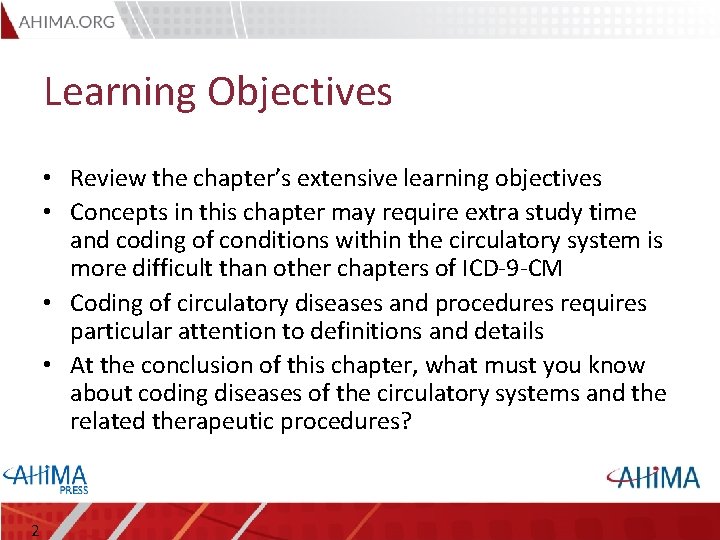 Learning Objectives • Review the chapter’s extensive learning objectives • Concepts in this chapter