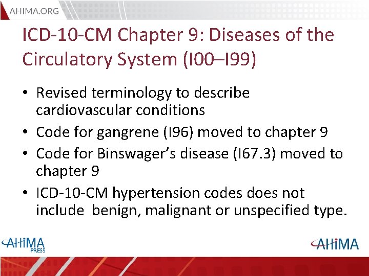 ICD-10 -CM Chapter 9: Diseases of the Circulatory System (I 00–I 99) • Revised