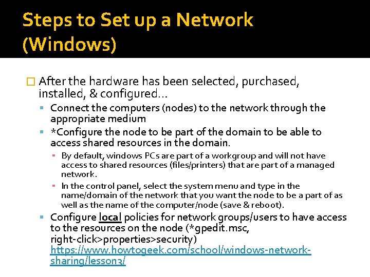 Steps to Set up a Network (Windows) � After the hardware has been selected,