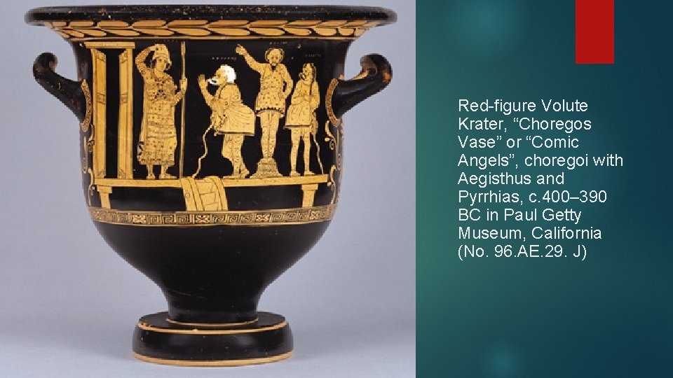 Red-figure Volute Krater, “Choregos Vase” or “Comic Angels”, choregoi with Aegisthus and Pyrrhias, c.