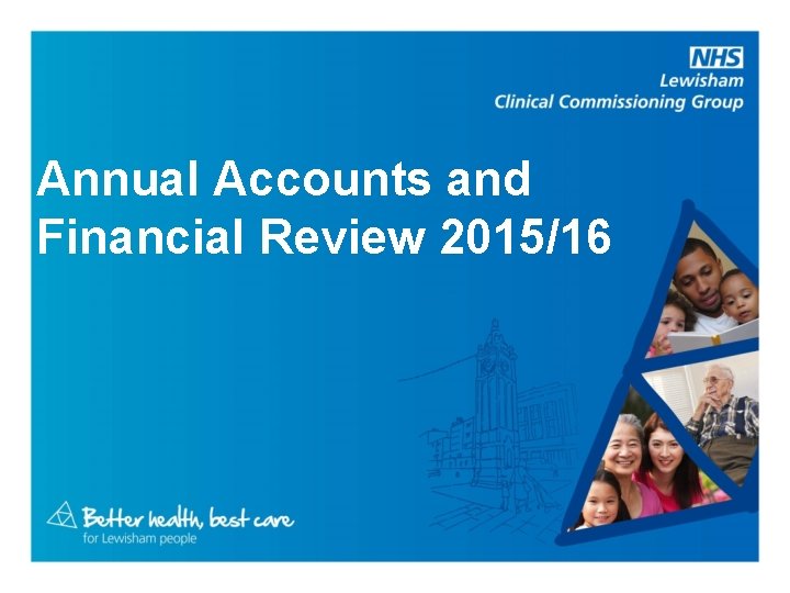 Annual Accounts and Financial Review 2015/16 
