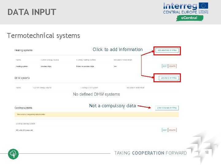 DATA INPUT Termotechnical systems Click to add information Not a compulsory data TAKING COOPERATION