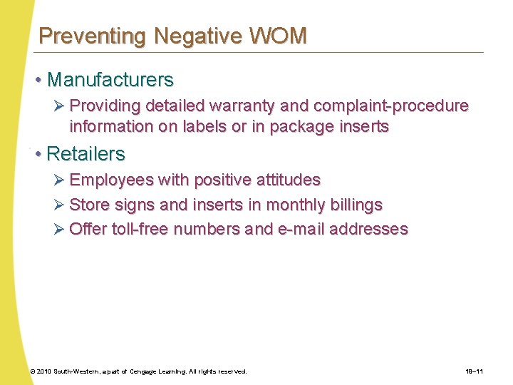 Preventing Negative WOM • Manufacturers Ø Providing detailed warranty and complaint-procedure information on labels