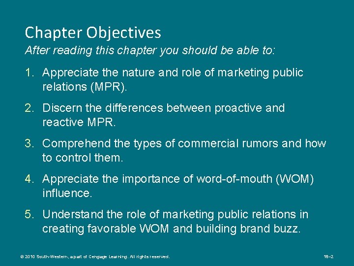 Chapter Objectives After reading this chapter you should be able to: 1. Appreciate the