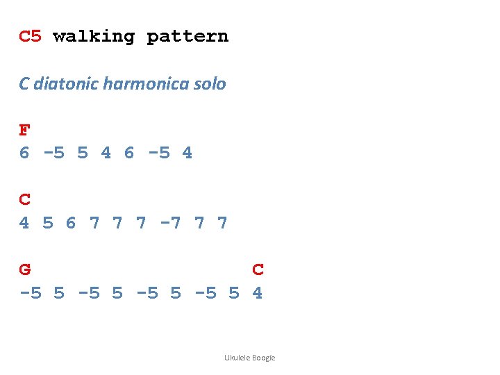 C 5 walking pattern C diatonic harmonica solo F 6 -5 5 4 6
