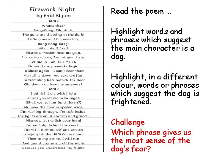Read the poem … Highlight words and phrases which suggest the main character is