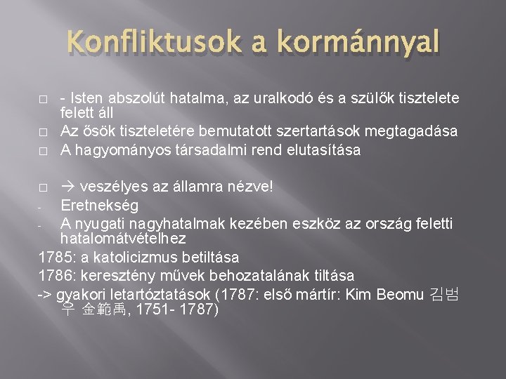 Konfliktusok a kormánnyal � � � - Isten abszolút hatalma, az uralkodó és a