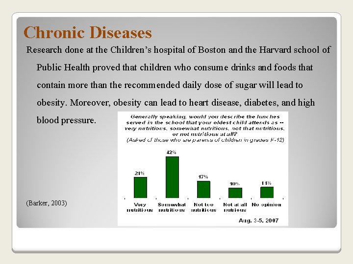 Chronic Diseases Research done at the Children’s hospital of Boston and the Harvard school