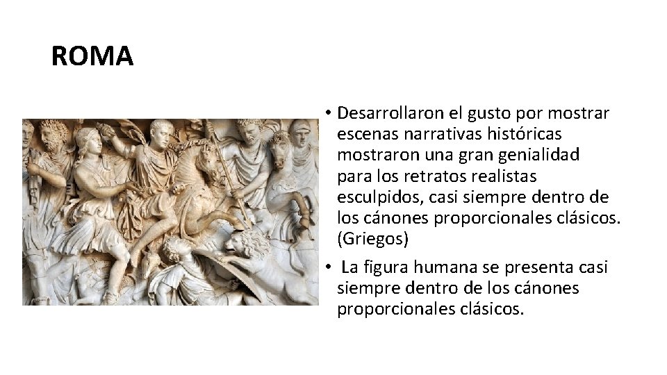 ROMA • Desarrollaron el gusto por mostrar escenas narrativas históricas mostraron una gran genialidad