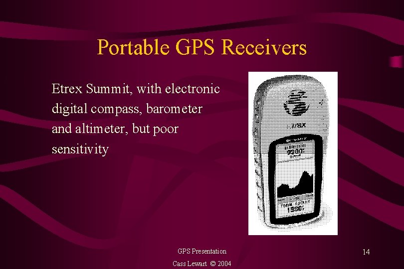 Portable GPS Receivers Etrex Summit, with electronic digital compass, barometer and altimeter, but poor