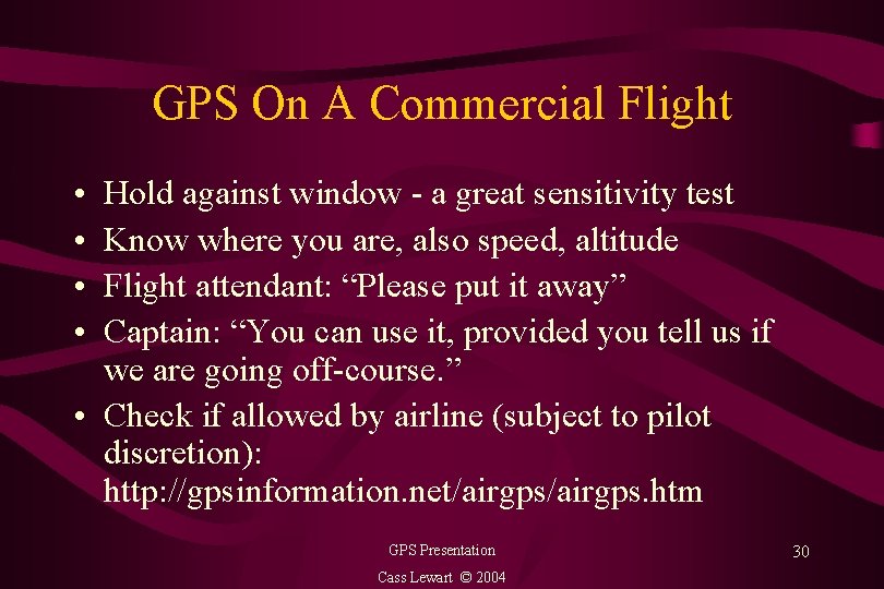 GPS On A Commercial Flight • • Hold against window - a great sensitivity