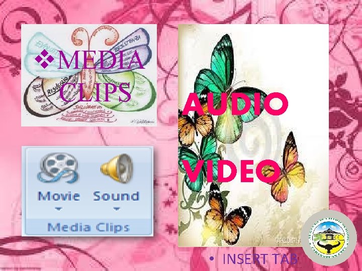 v. MEDIA CLIPS AUDIO VIDEO • INSERT TAB 