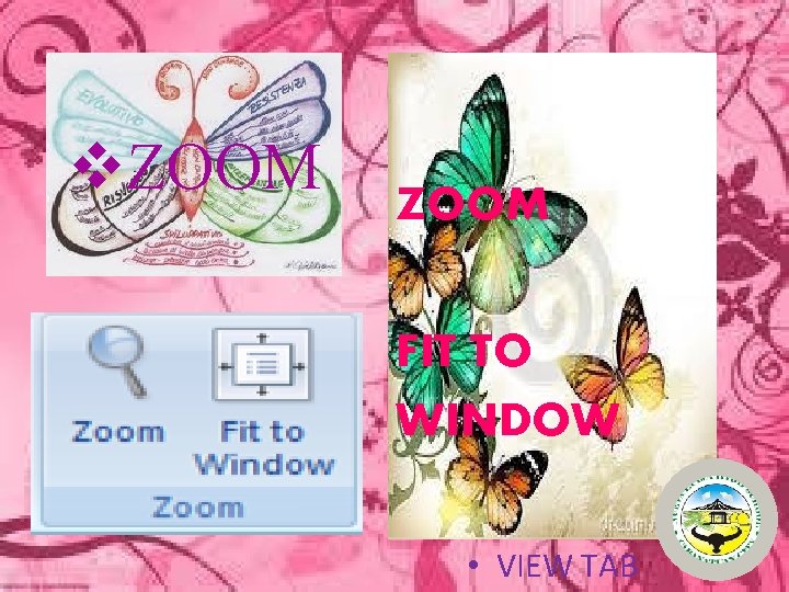 v. ZOOM FIT TO WINDOW • VIEW TAB 