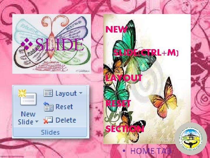 v. SLIDE NEW SLIDE(CTRL+M) LAYOUT RESET SECTION • HOME TAB 