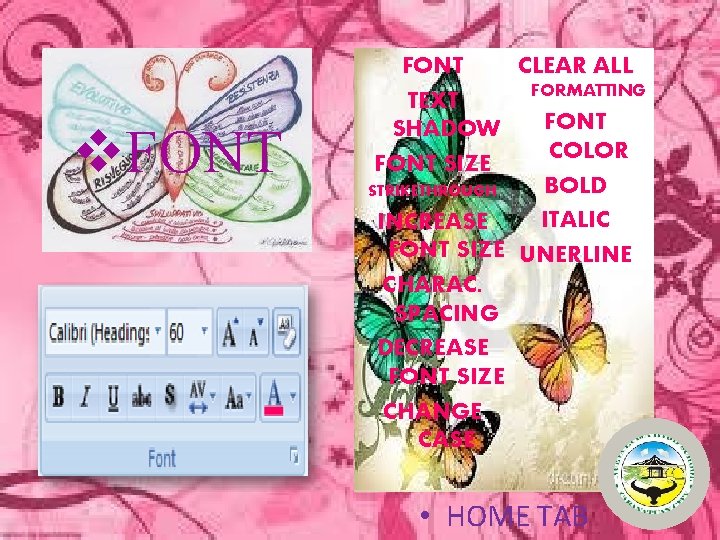 v. FONT CLEAR ALL FONT FORMATTING TEXT FONT SHADOW COLOR FONT SIZE BOLD STRIKETHROUGH