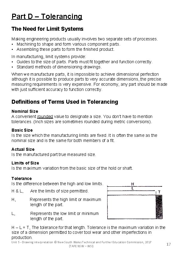 Part D – Tolerancing The Need for Limit Systems Making engineering products usually involves