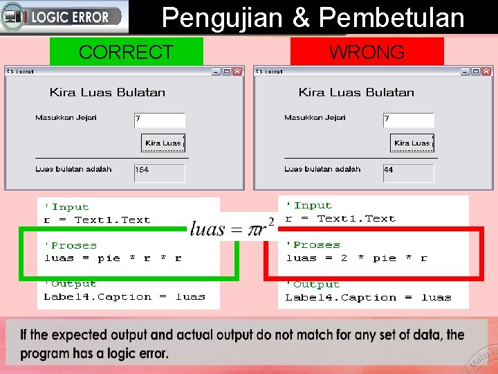 Pengujian & Pembetulan CORRECT WRONG Pengujian & Pembetulan CORRECT WRONG