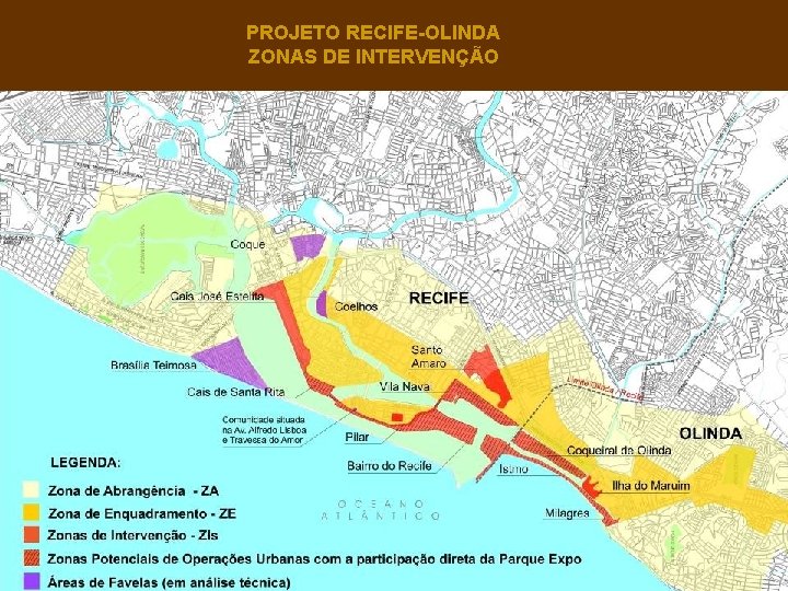 PROJETO RECIFE-OLINDA ZONAS DE INTERVENÇÃO 