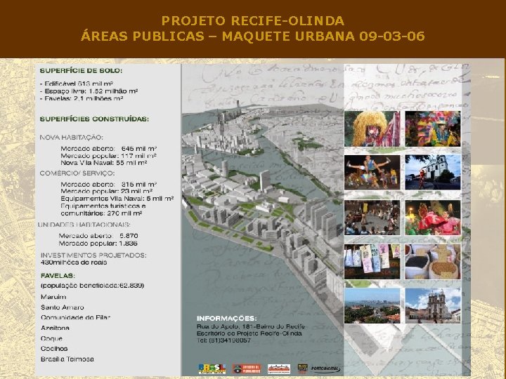 PROJETO RECIFE-OLINDA ÁREAS PUBLICAS – MAQUETE URBANA 09 -03 -06 