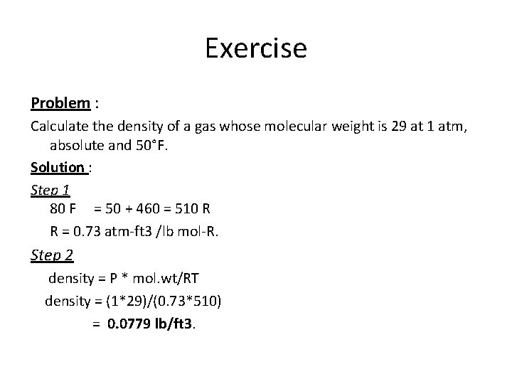 Exercise Problem : Calculate the density of a gas whose molecular weight is 29