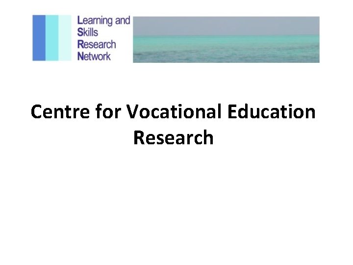 Centre for Vocational Education Research 