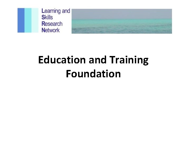 Education and Training Foundation 