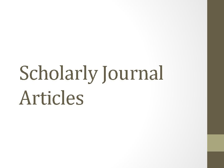 Scholarly Journal Articles 