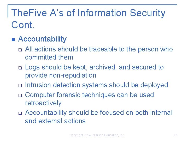 The. Five A’s of Information Security Cont. n Accountability q q q All actions