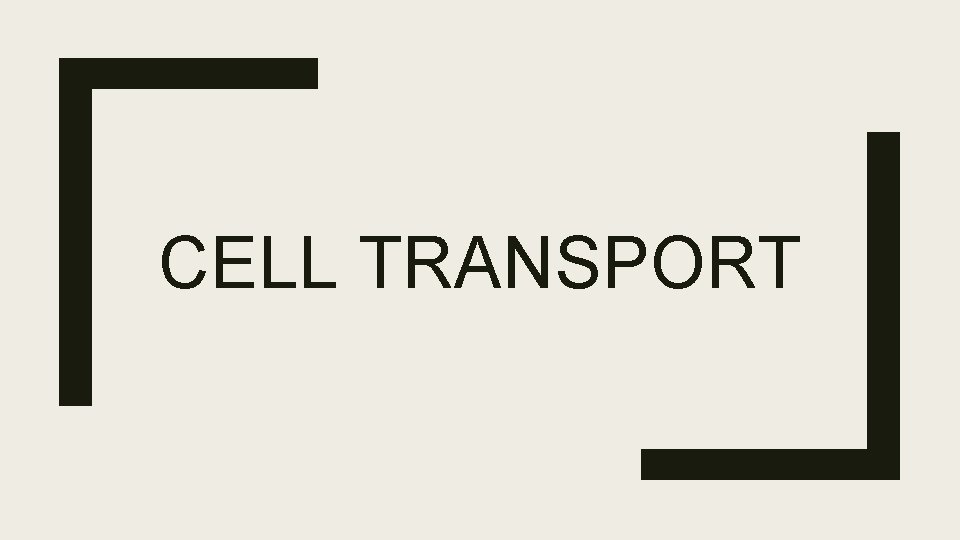 CELL TRANSPORT 