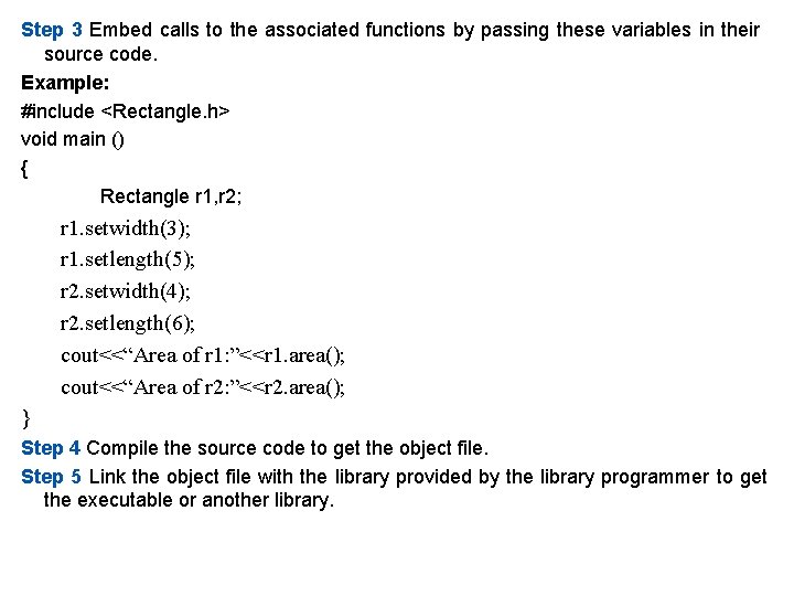 Step 3 Embed calls to the associated functions by passing these variables in their Step 3 Embed calls to the associated functions by passing these variables in their