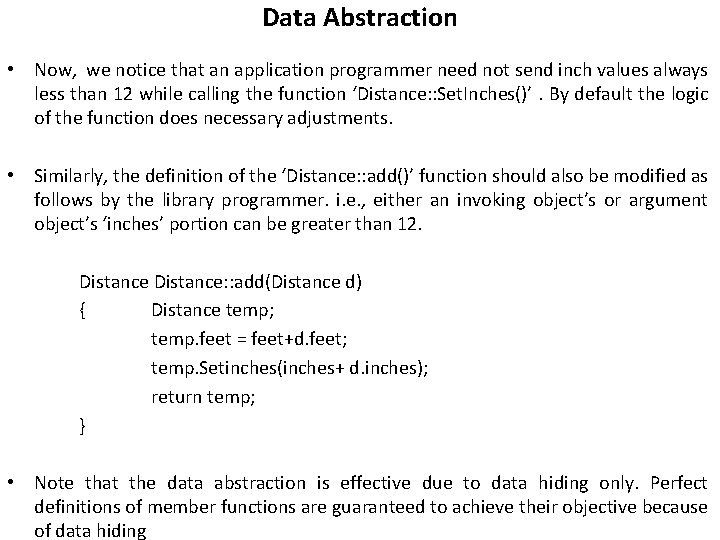 Data Abstraction • Now, we notice that an application programmer need not send inch Data Abstraction • Now, we notice that an application programmer need not send inch