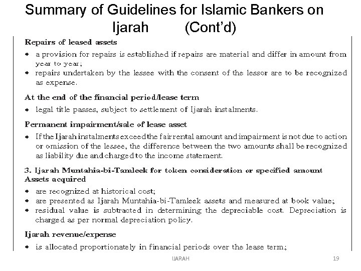 Summary of Guidelines for Islamic Bankers on Ijarah (Cont’d) IJARAH 19 
