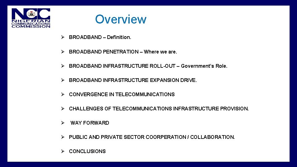  • Overview Ø BROADBAND – Definition. Ø BROADBAND PENETRATION – Where we are.