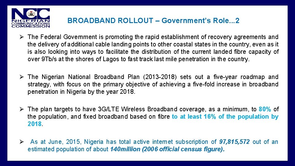  • BROADBAND ROLLOUT – Government’s Role. . . 2 Ø The Federal Government