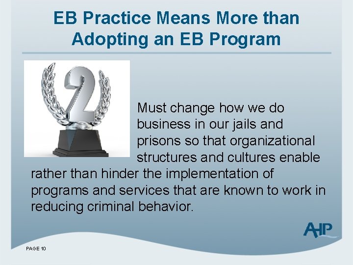 EB Practice Means More than Adopting an EB Program Must change how we do